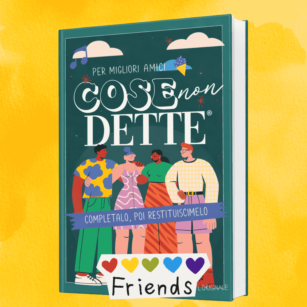 Cose Non Dette (Per Migliori Amici) 👯‍♂️