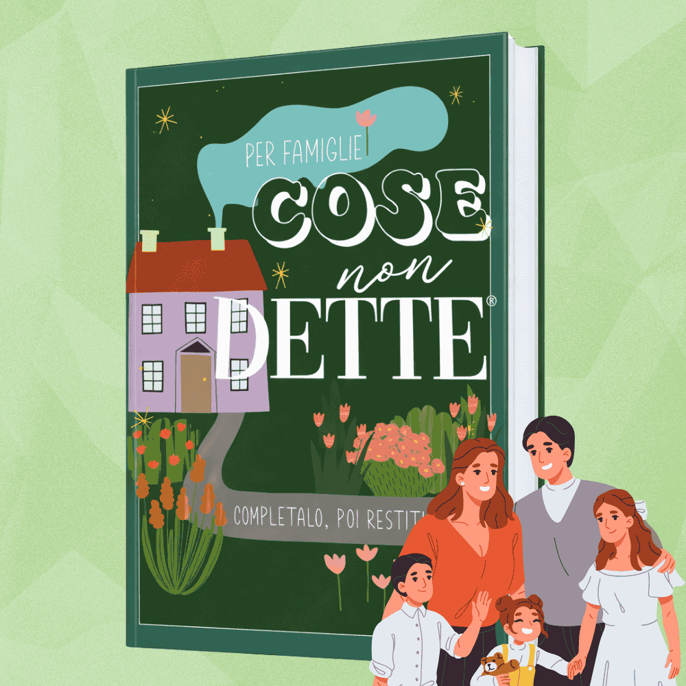 Cose Non Dette (Per Famiglie) 🧑‍🧑‍🧒